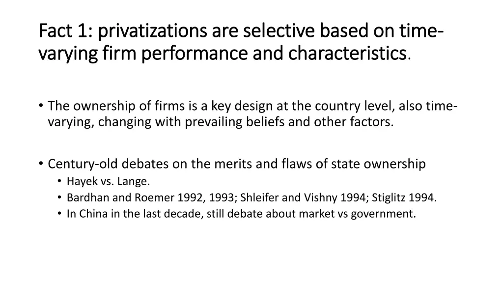 fact 1 privatizations are selective based on time