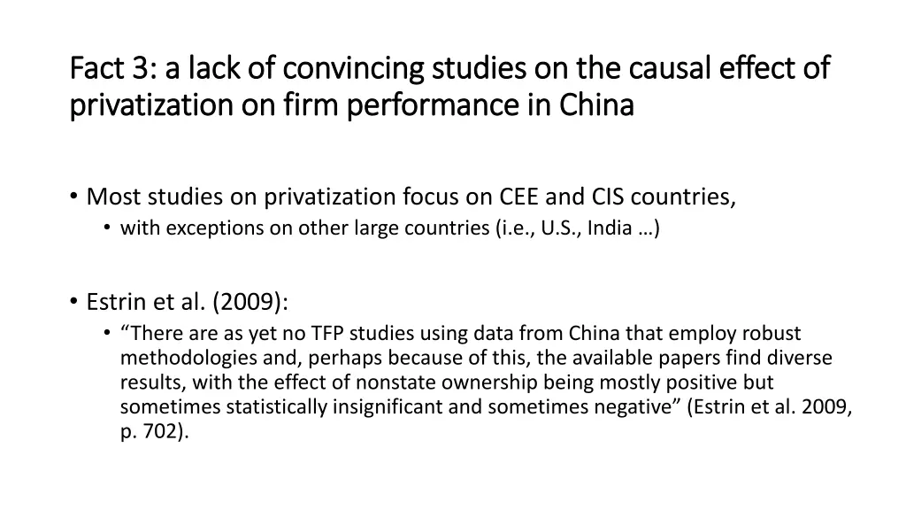 fact 3 a lack of convincing studies on the causal