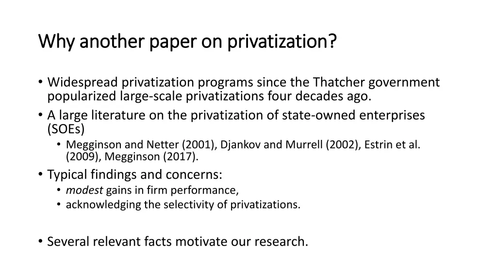 why another paper on privatization why another