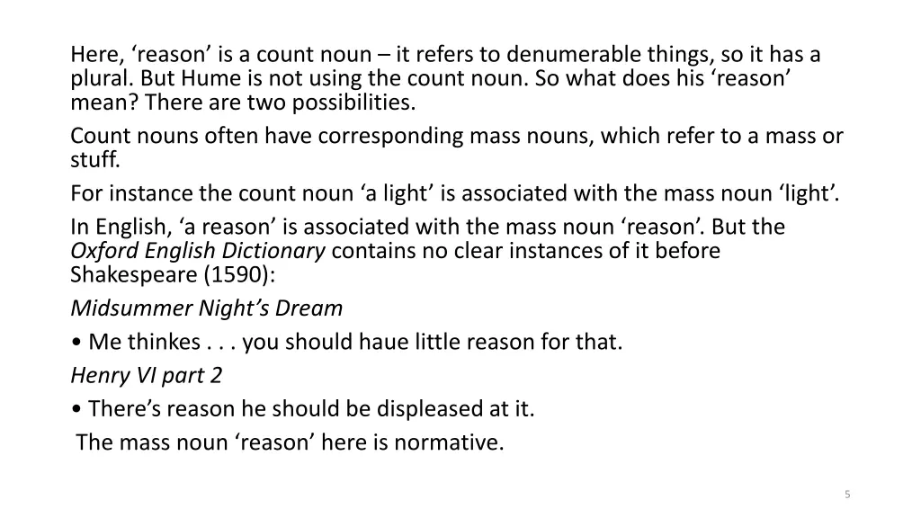 here reason is a count noun it refers