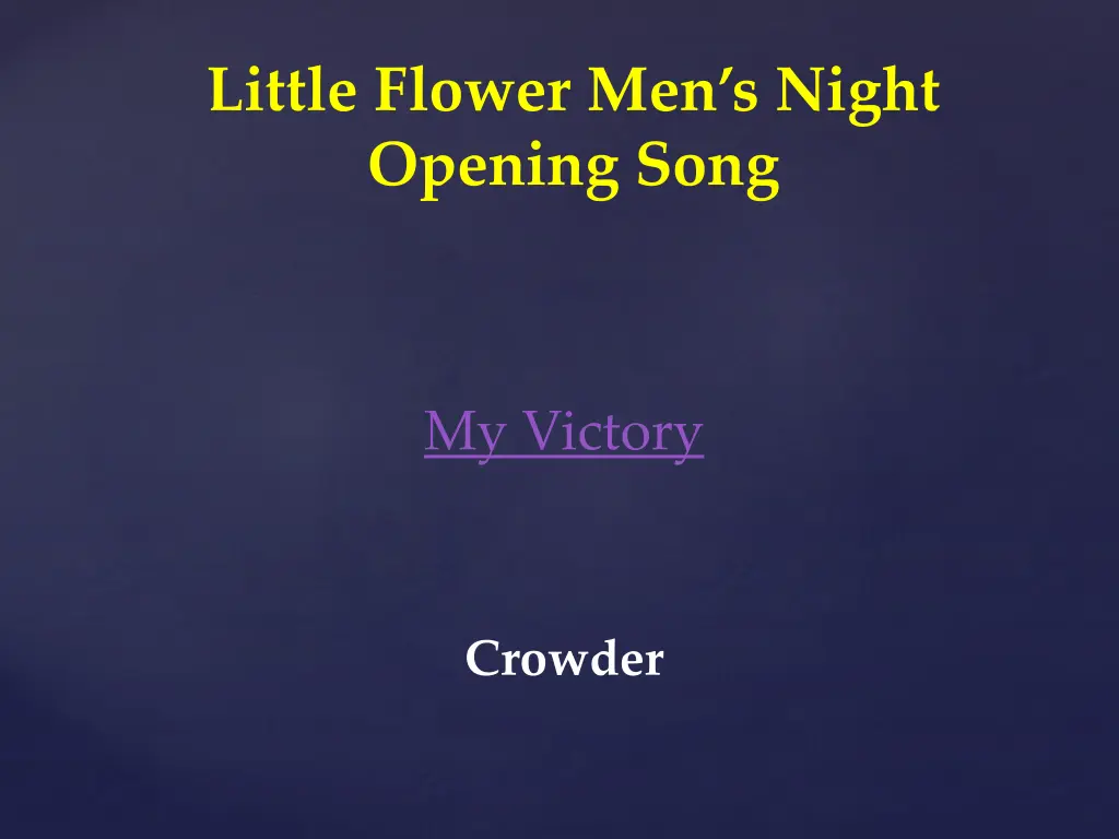 little flower men s night opening song