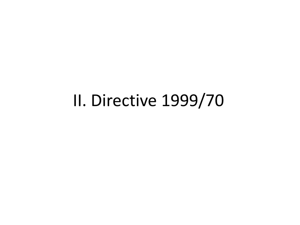 ii directive 1999 70