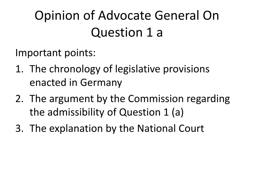 opinion of advocate general on question 1 a