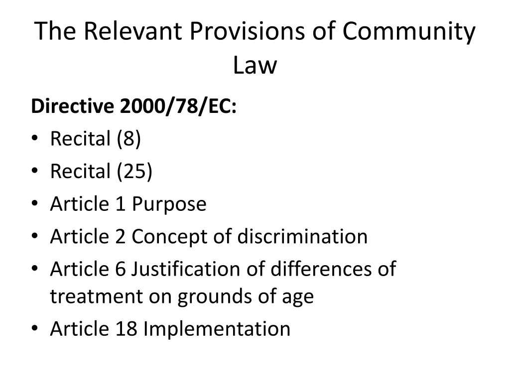 the relevant provisions of community law 1