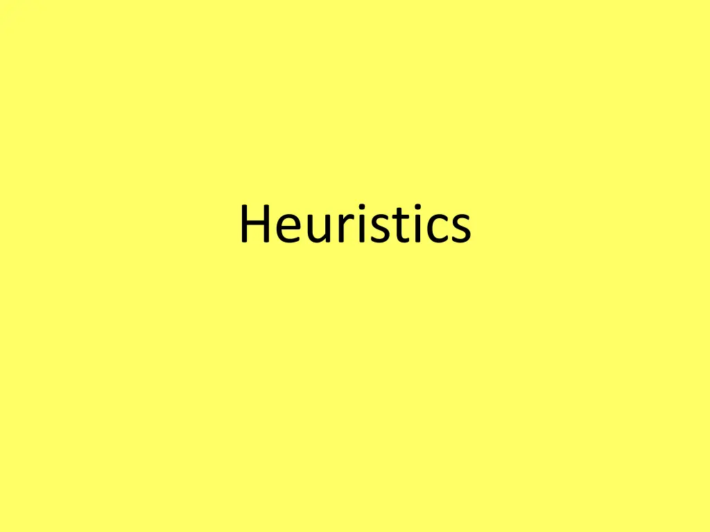 heuristics