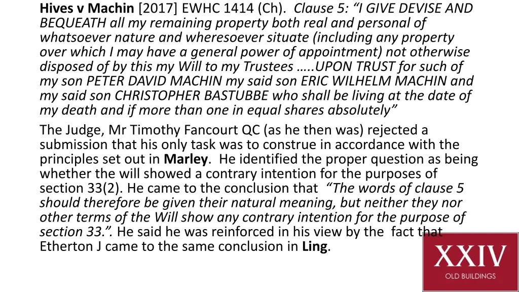 hives v machin 2017 ewhc 1414 ch clause 5 i give