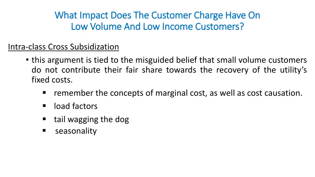 what impact does the customer charge have on what