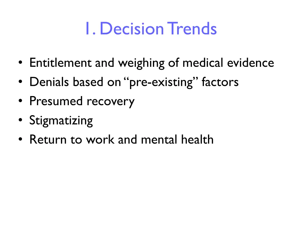 1 decision trends