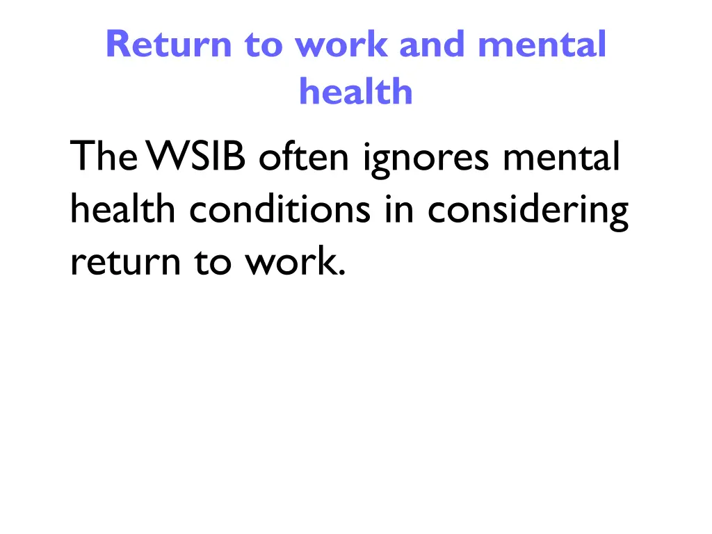 return to work and mental health the wsib often