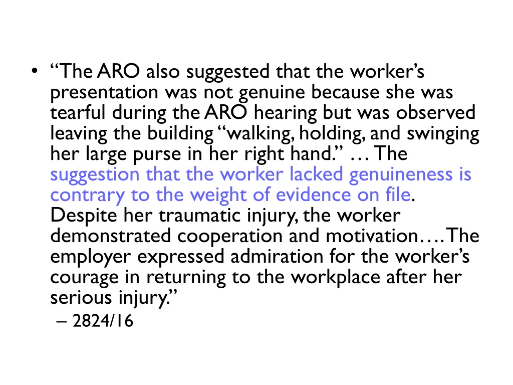 the aro also suggested that the worker