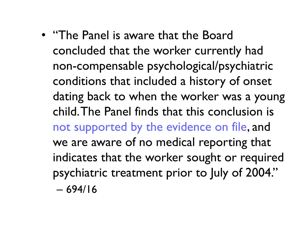 the panel is aware that the board concluded that