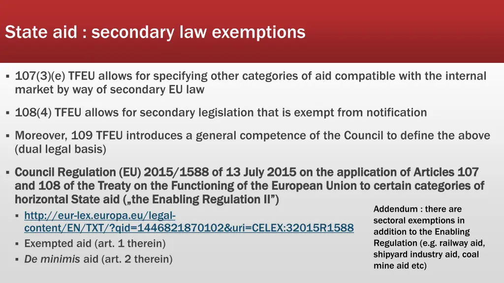 state aid secondary law exemptions