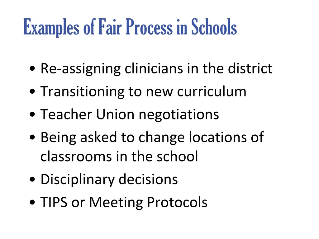 examples of fair process in schools