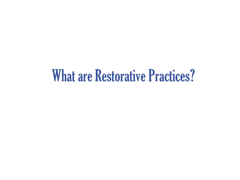 what are restorative practices