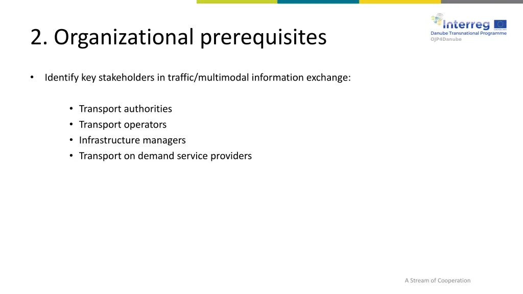 2 organizational prerequisites