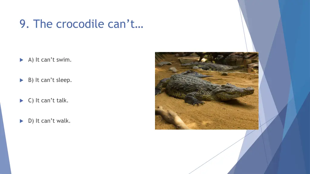 9 the crocodile can t