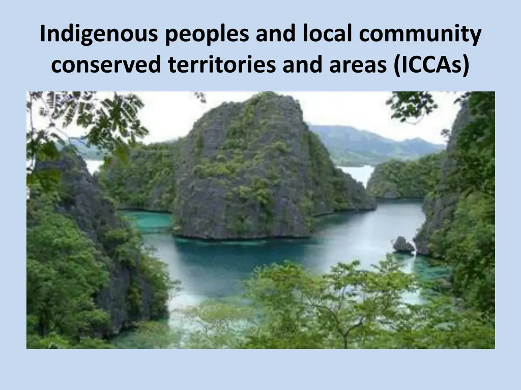 indigenous peoples and local community conserved