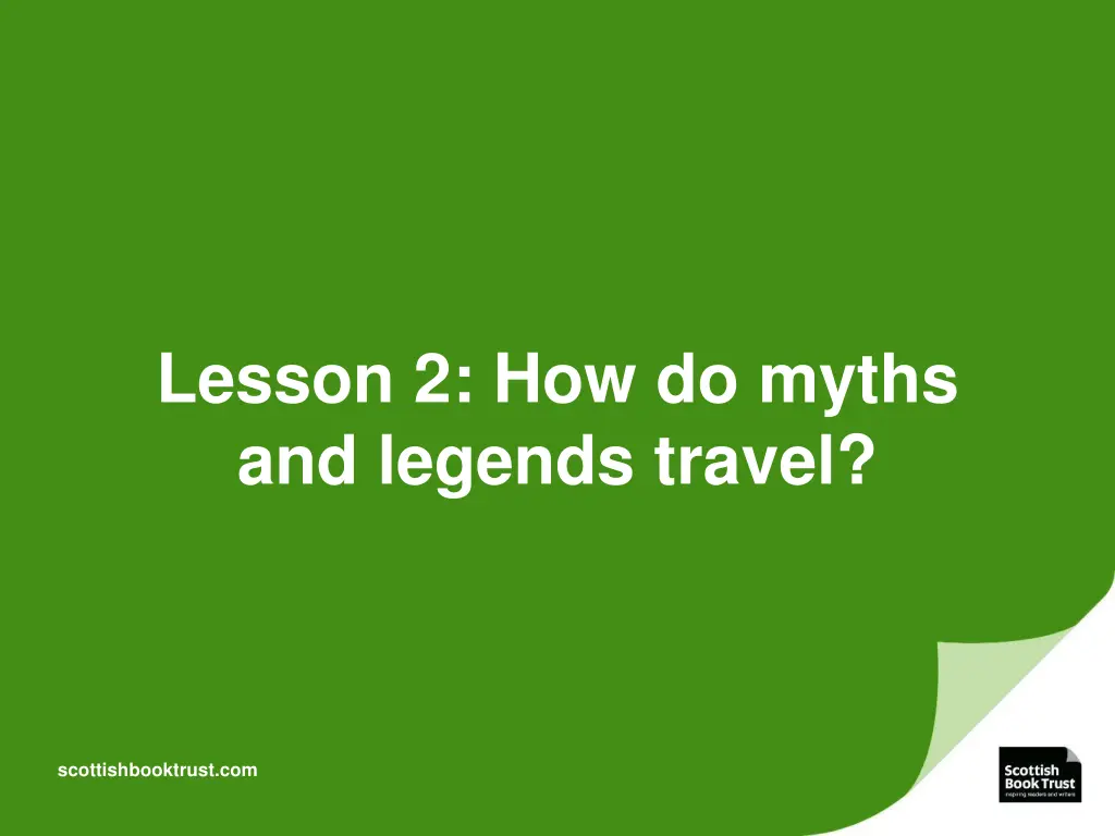 lesson 2 how do myths and legends travel