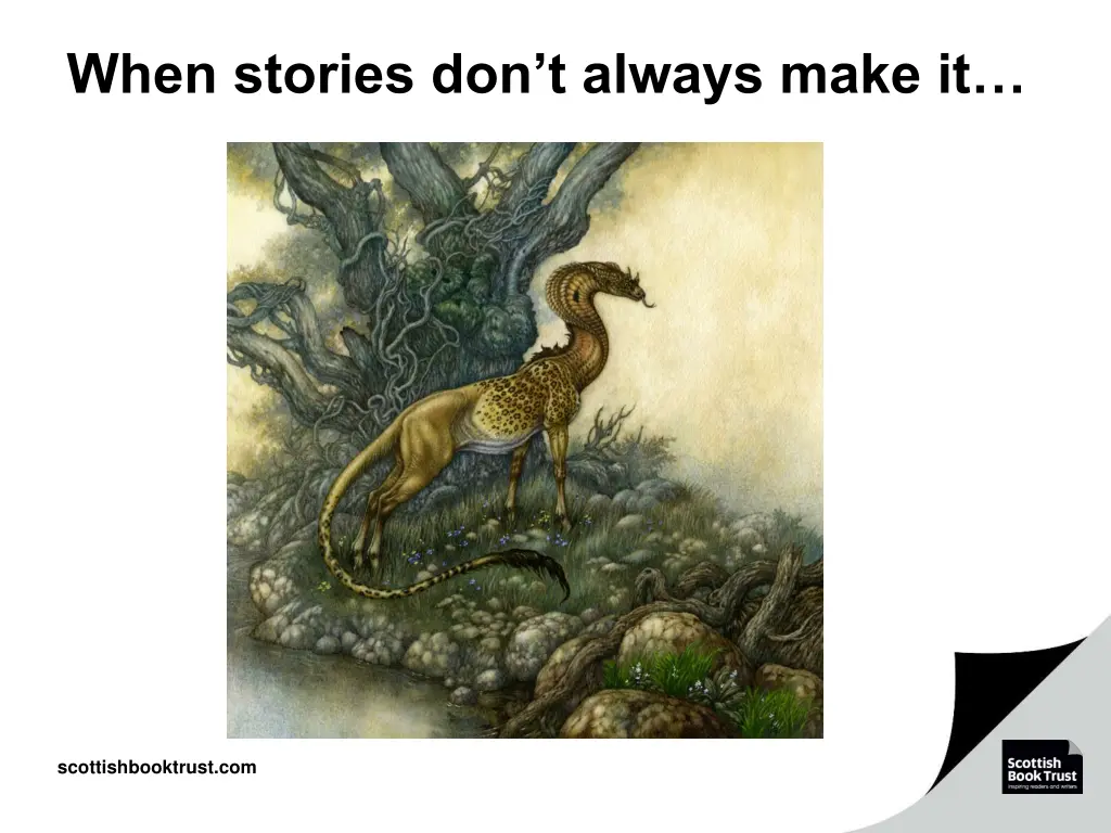 when stories don t always make it
