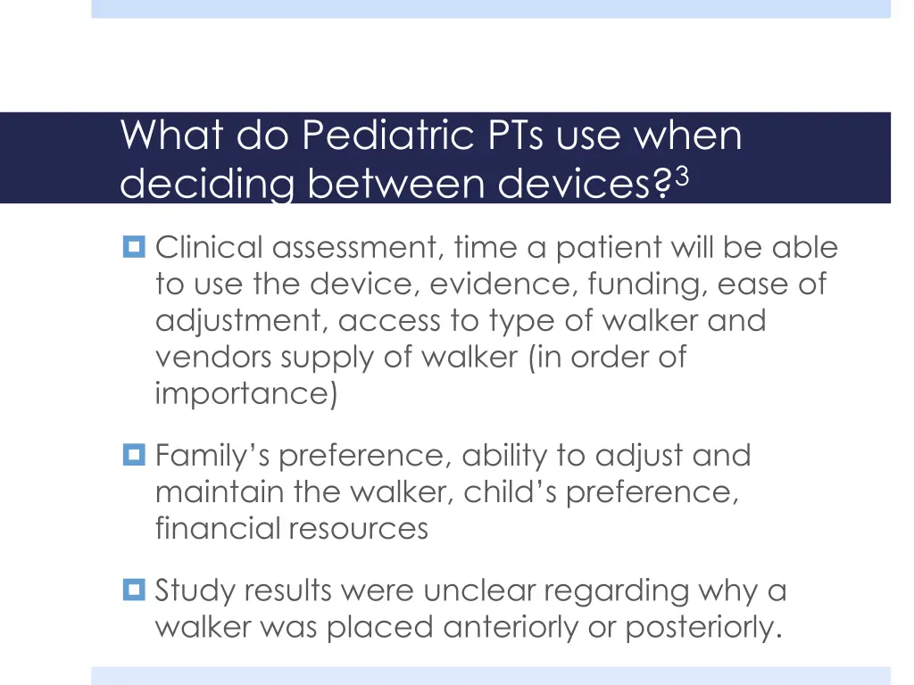 what do pediatric pts use when deciding between