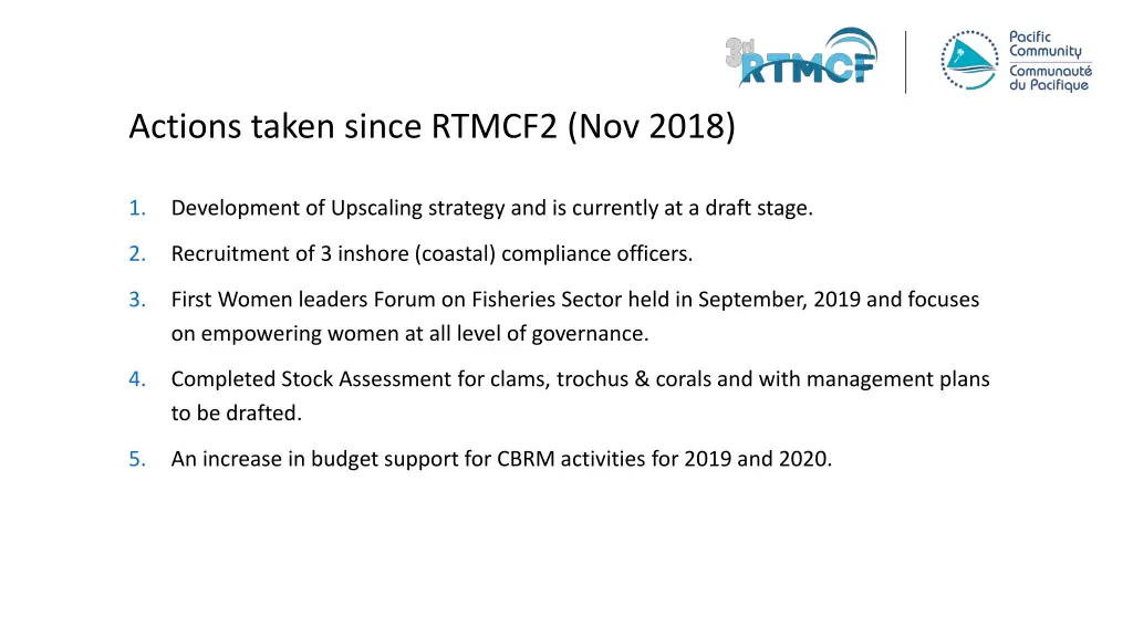 actions taken since rtmcf2 nov 2018