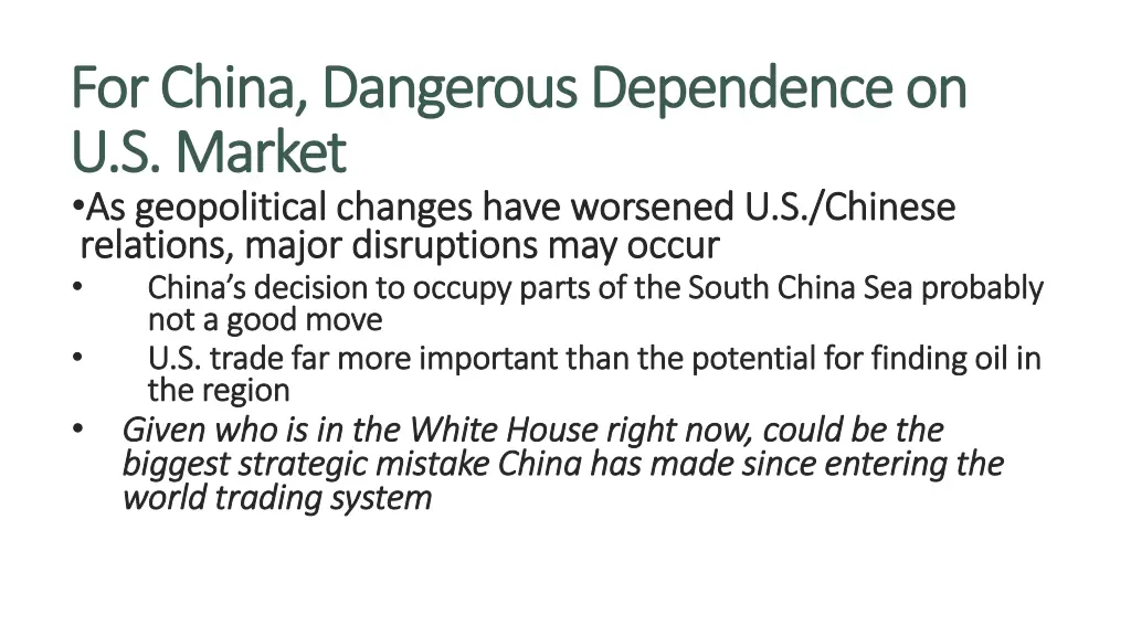 for china dangerous dependence on for china