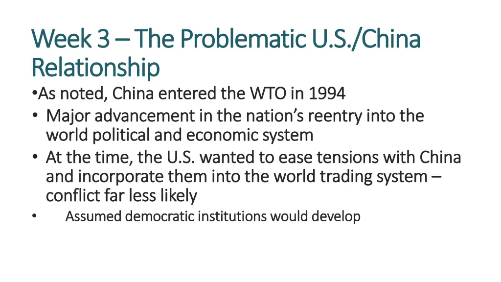 week 3 week 3 the problematic u s china