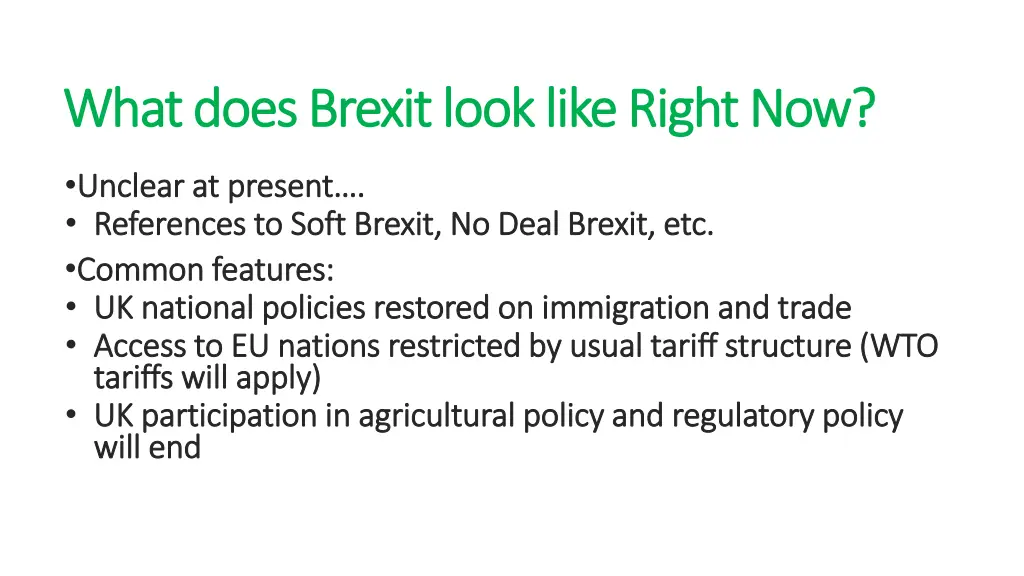 what does brexit look like right now what does