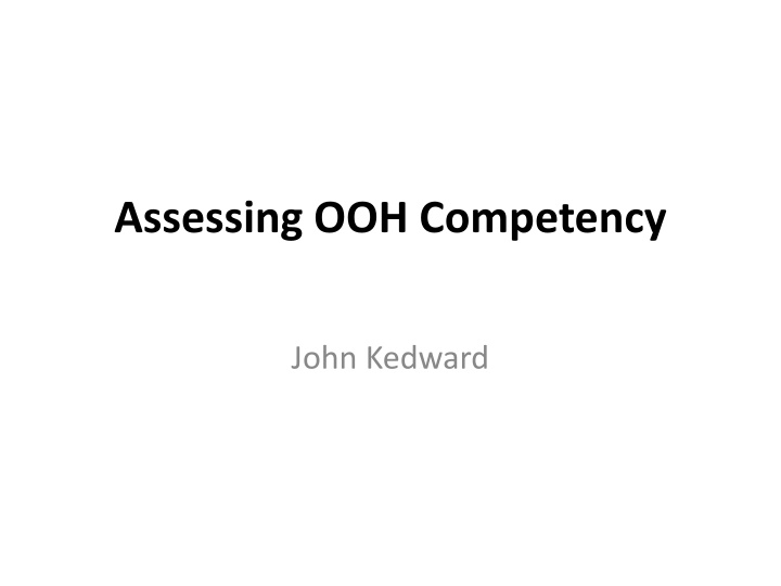 assessing ooh competency