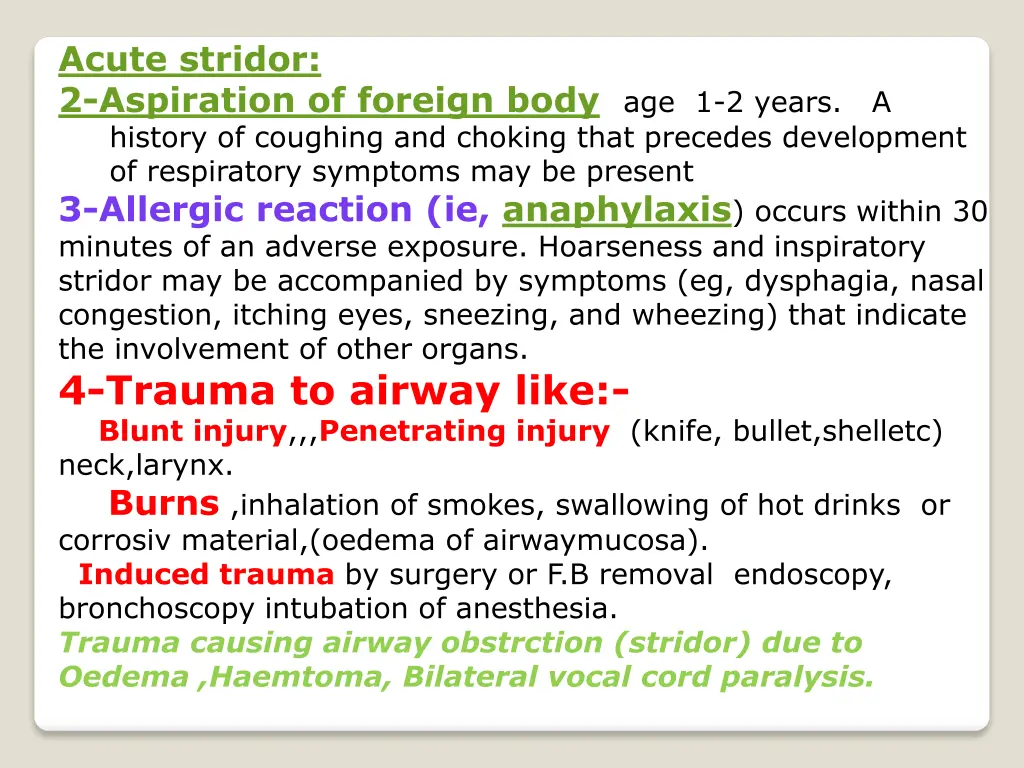 acute stridor 2 aspiration of foreign body