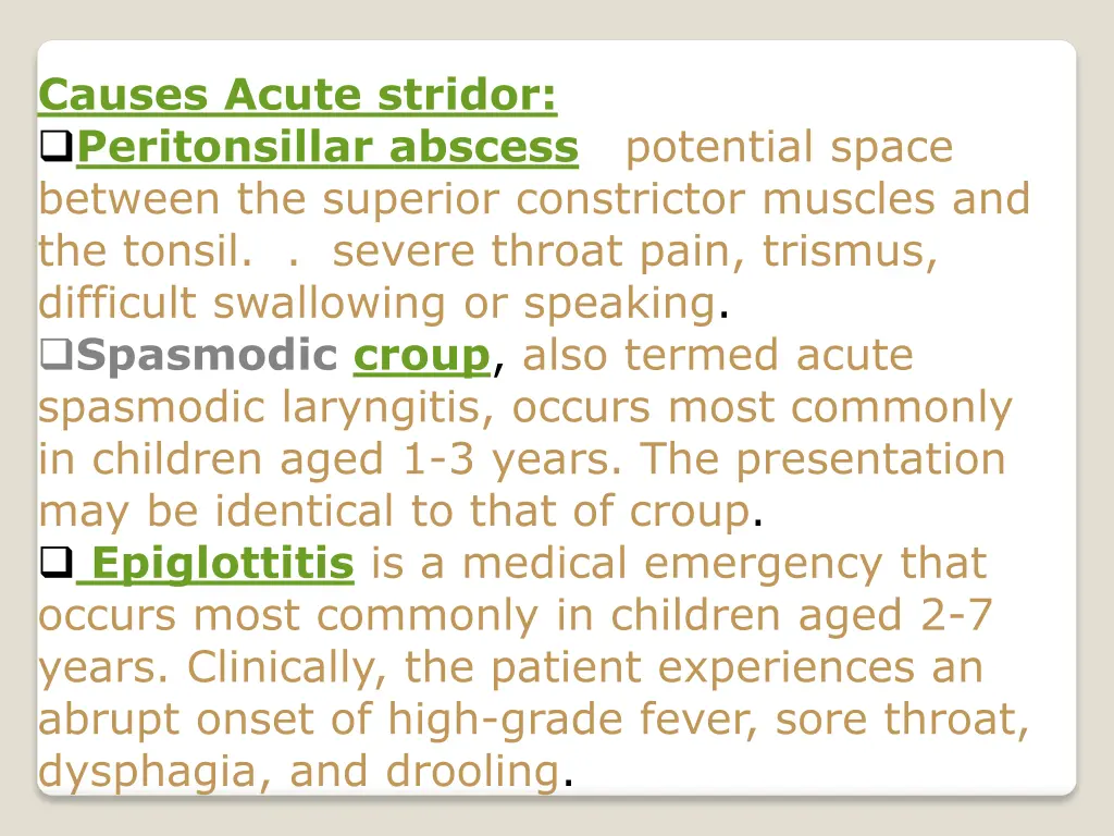 causes acute stridor peritonsillar abscess