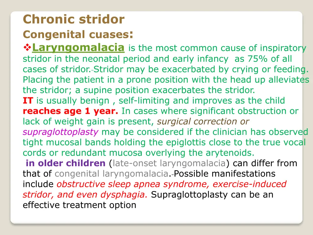 chronic stridor congenital cuases laryngomalacia