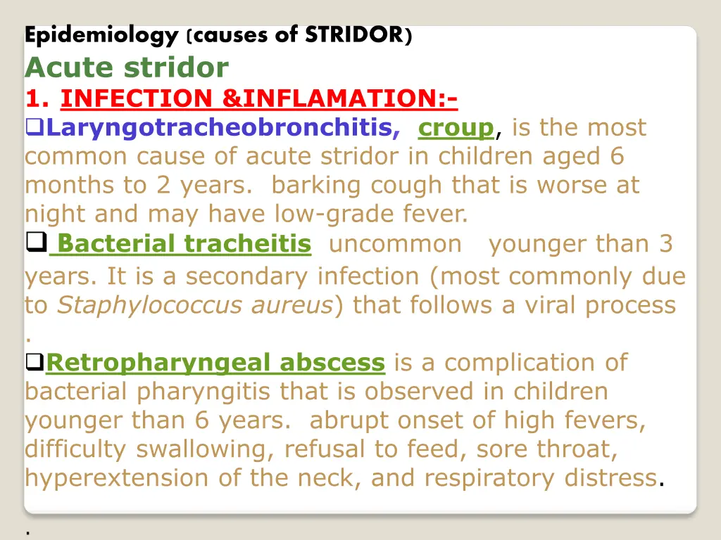 epidemiology causes of stridor acute stridor