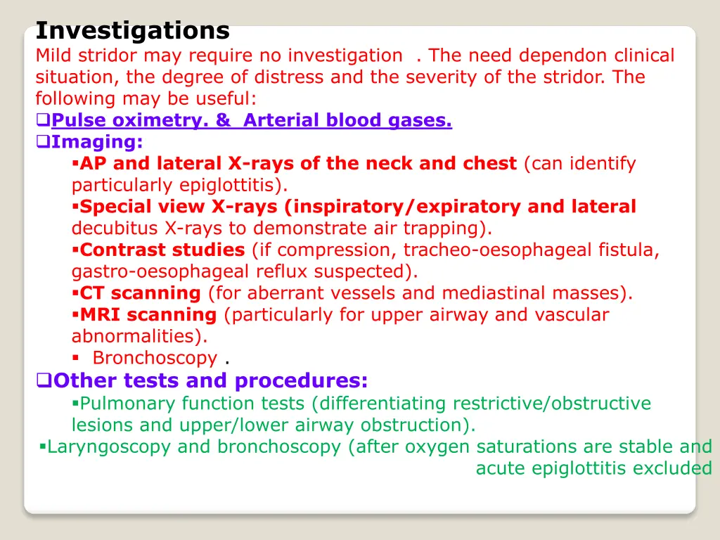 investigations mild stridor may require