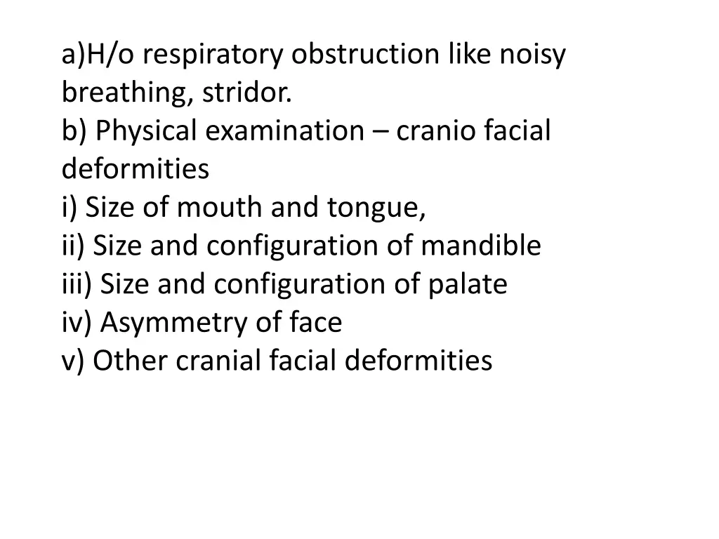 a h o respiratory obstruction like noisy