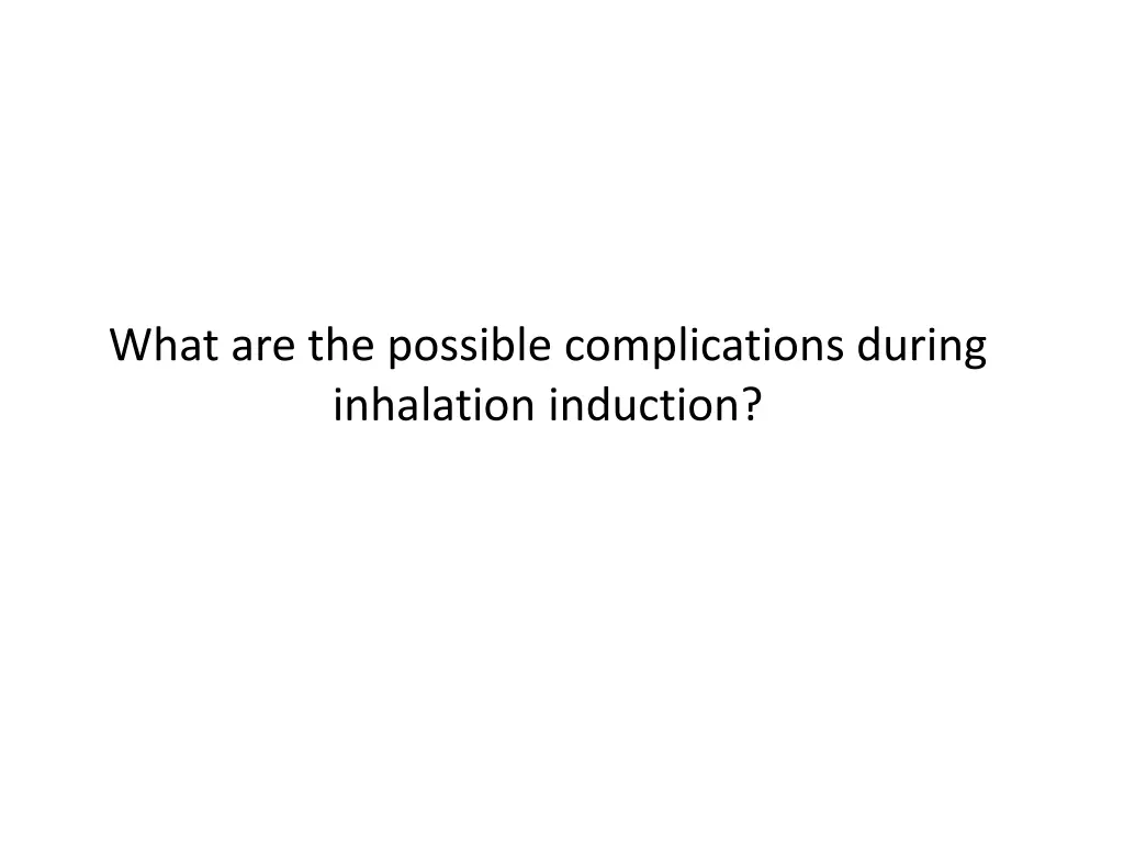 what are the possible complications during