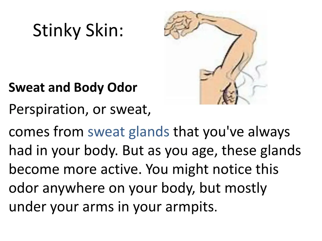 stinky skin