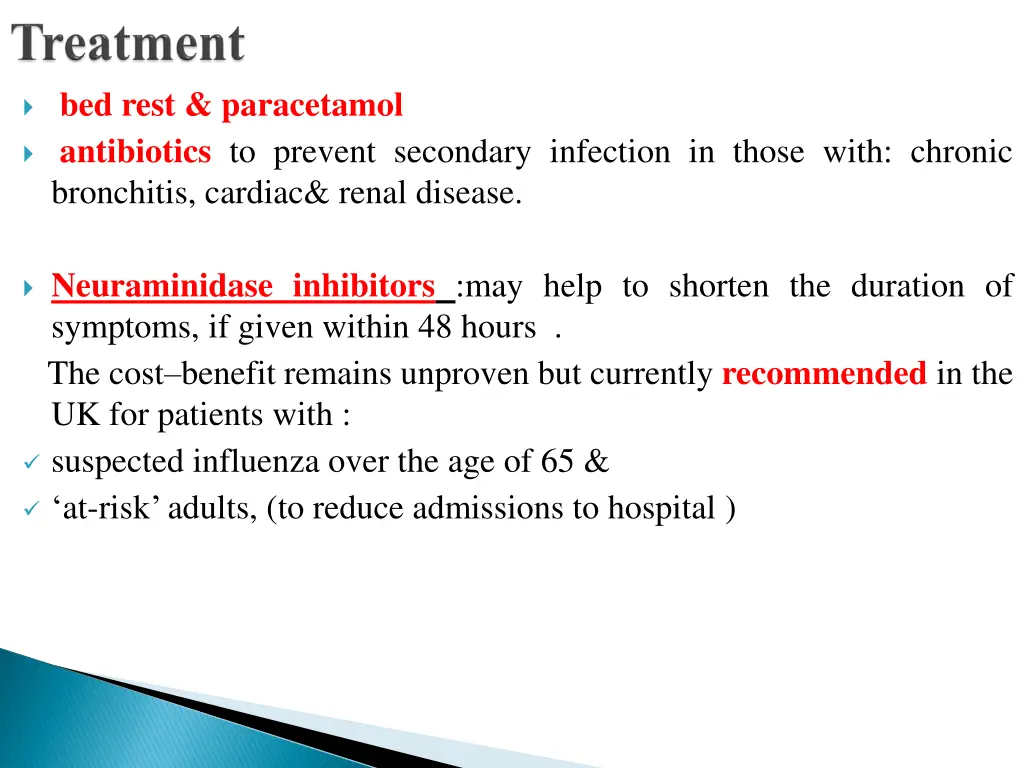 bed rest paracetamol antibiotics to prevent