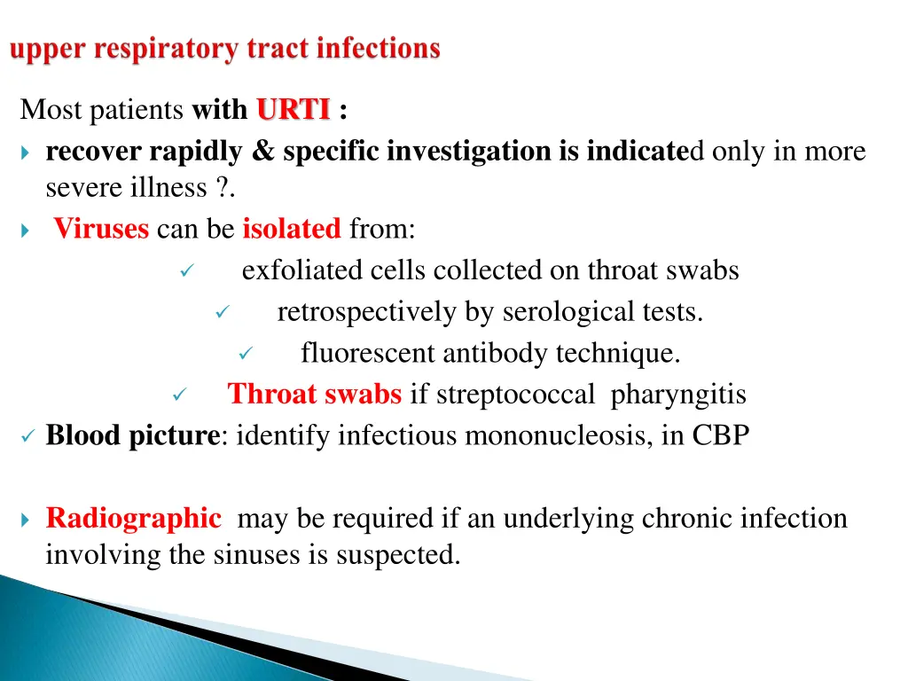 most patients with urti recover rapidly specific