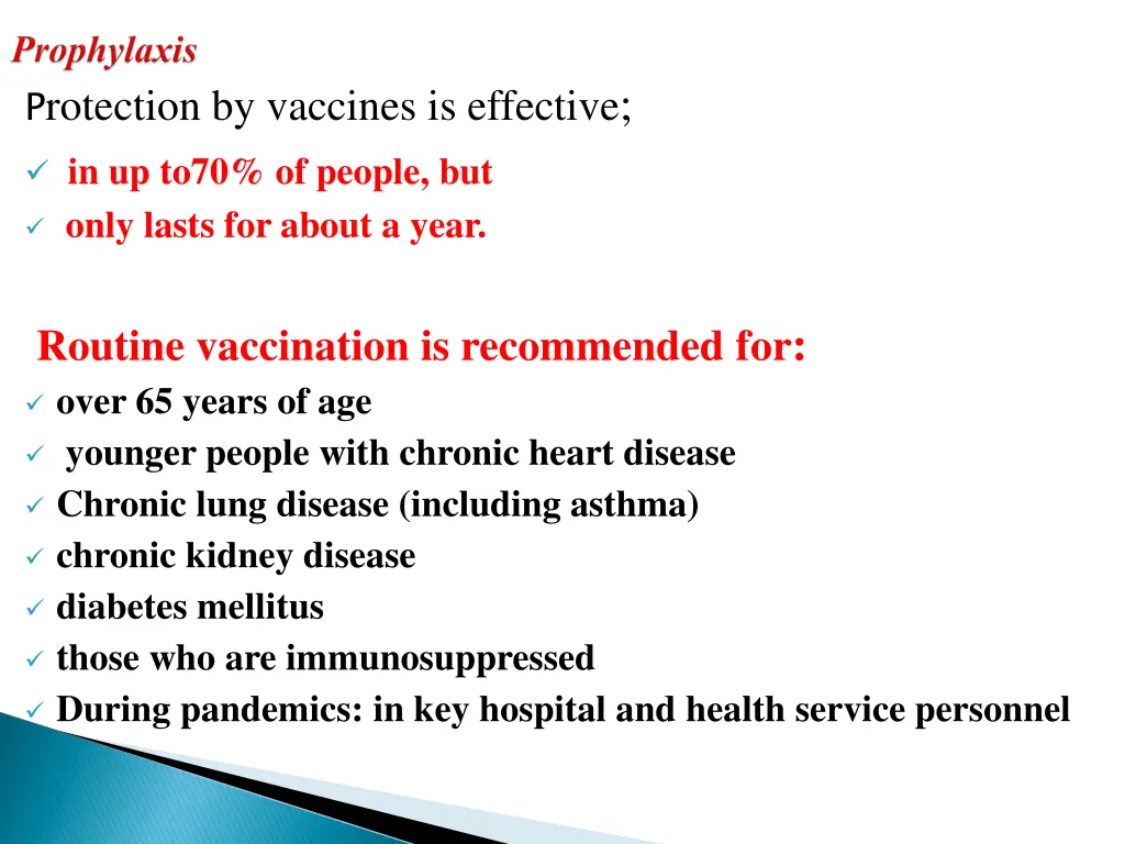 p rotection by vaccines is effective in up to70