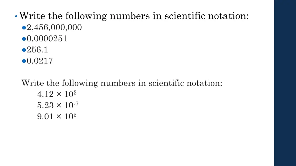 write the following numbers in scientific