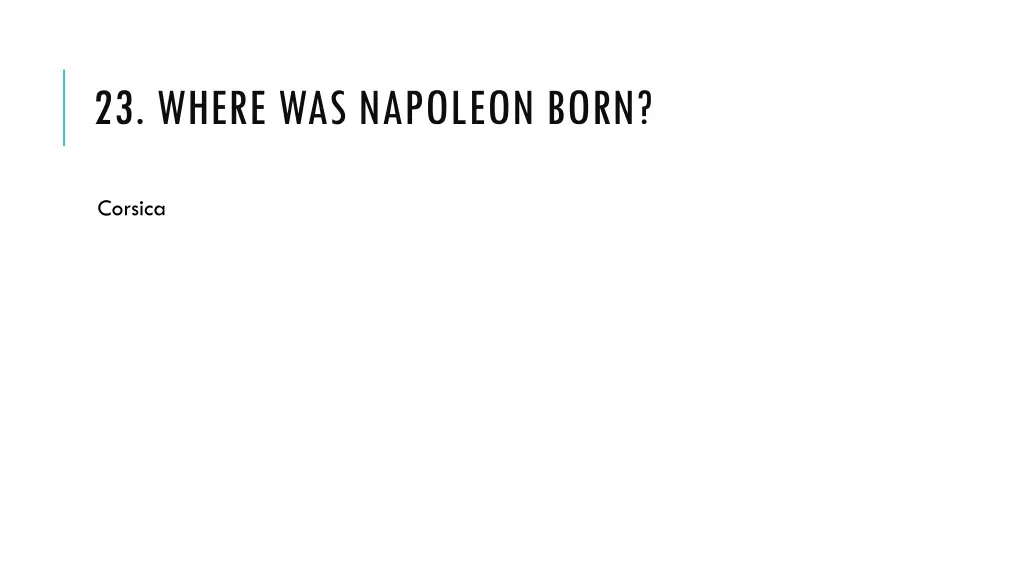 23 where was napoleon born