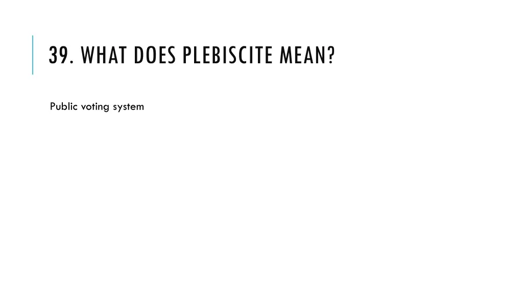 39 what does plebiscite mean