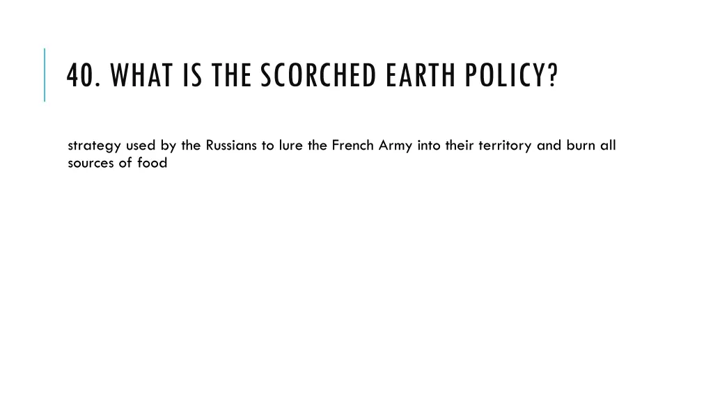 40 what is the scorched earth policy