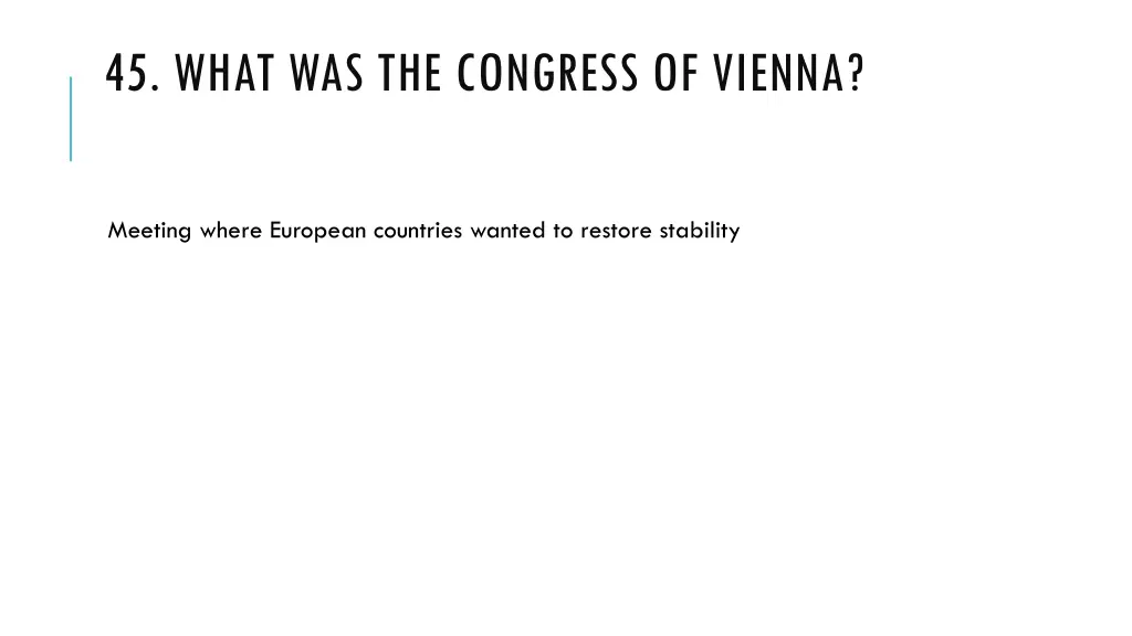 45 what was the congress of vienna