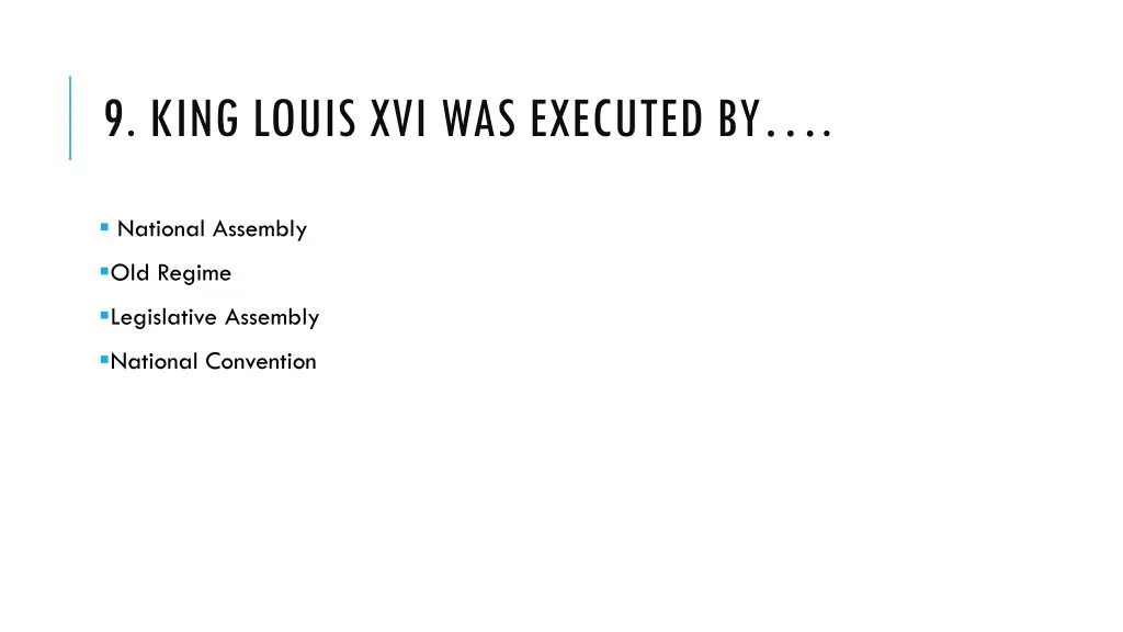 9 king louis xvi was executed by