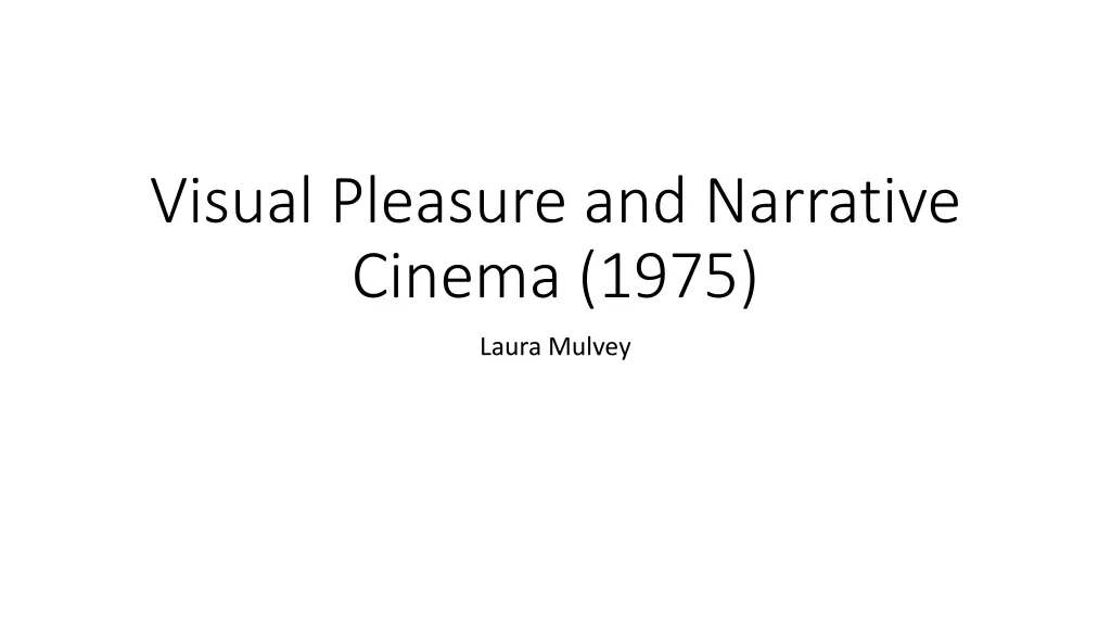 visual pleasure and narrative cinema 1975