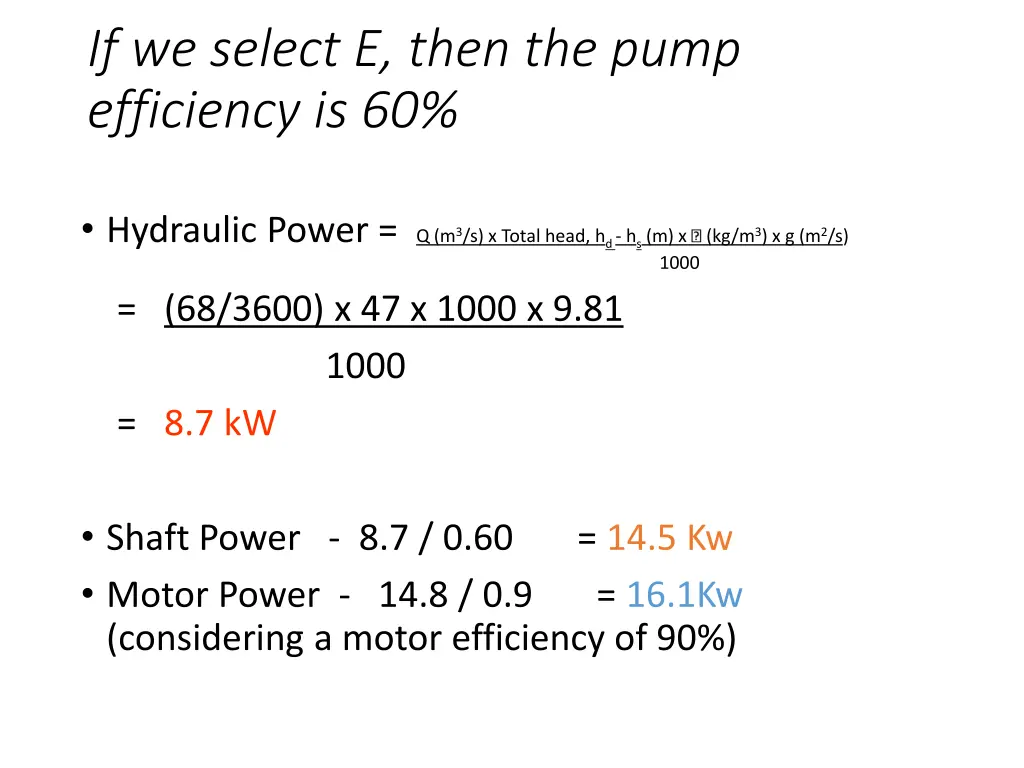 if we select e then the pump efficiency is 60