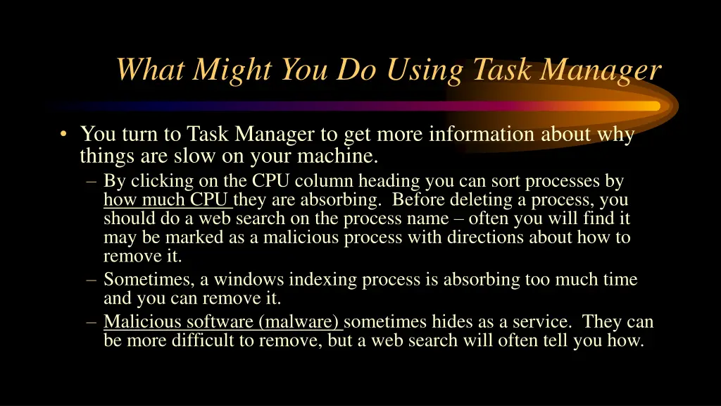 what might you do using task manager