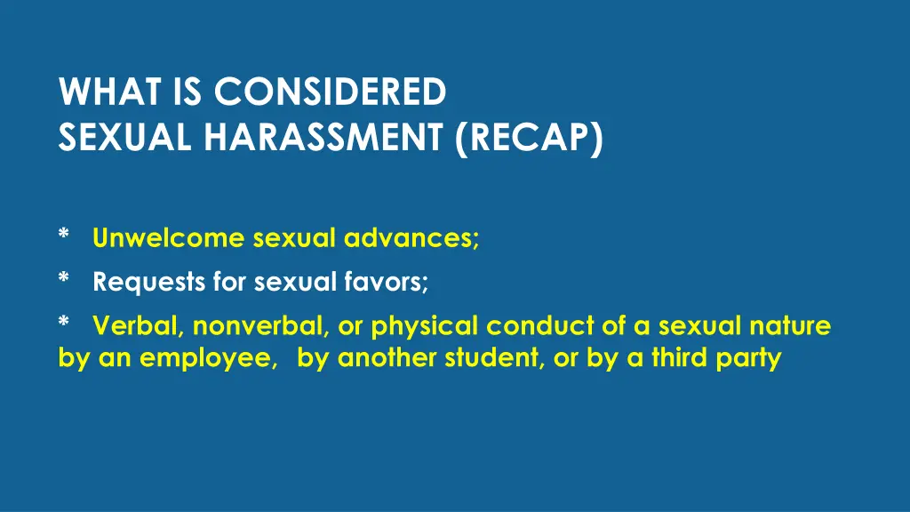 what is considered sexual harassment recap